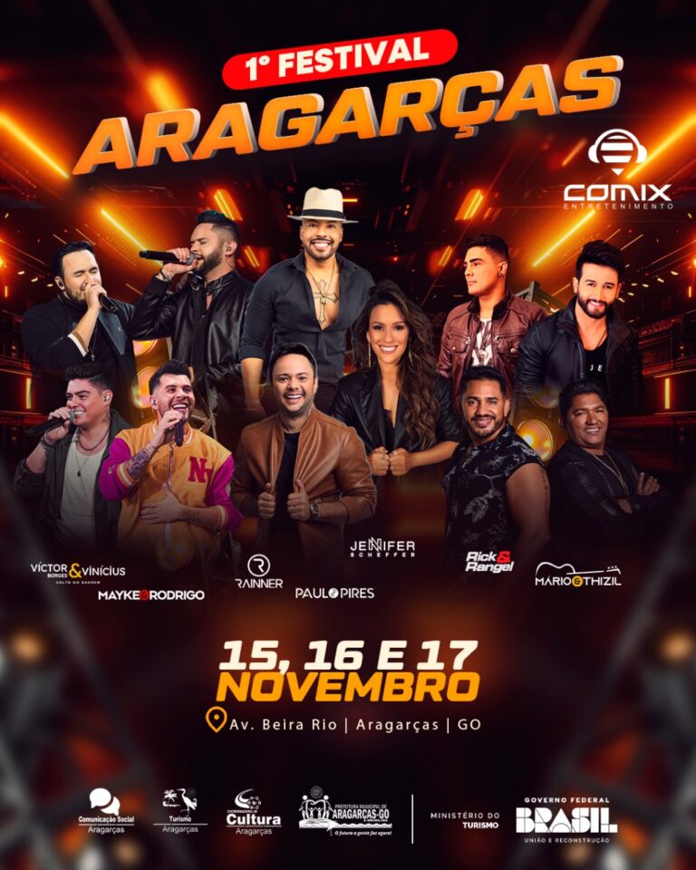 1º Festival de Aragarças-GO: De 15 a 17 de Novembro, Venha Viver Essa Festa!